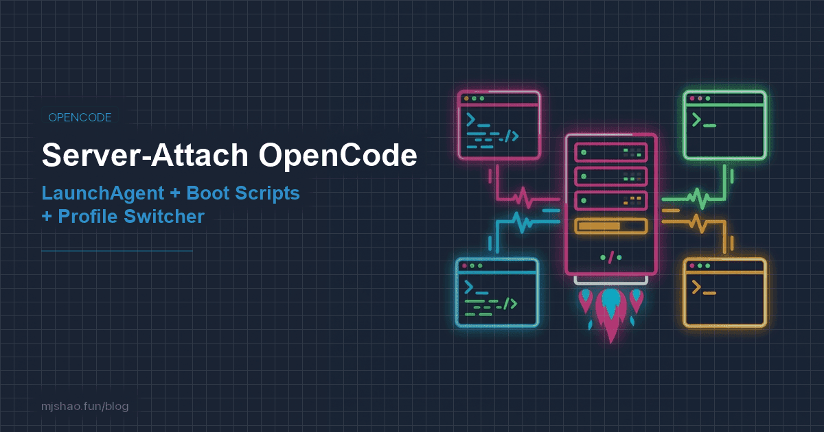 Thumbnail of Productionizing OpenCode: Server-Attach Mode, Robust Boot Scripts, Profile Switching